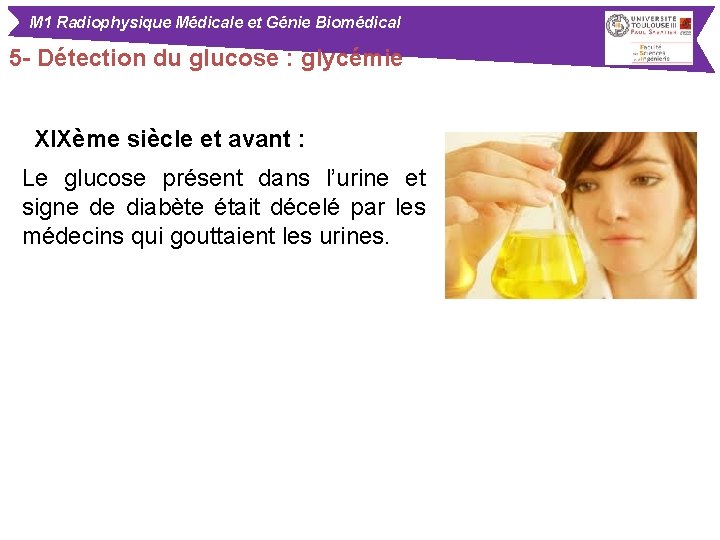M 1 Radiophysique Médicale et Génie Biomédical 5 - Détection du glucose : glycémie