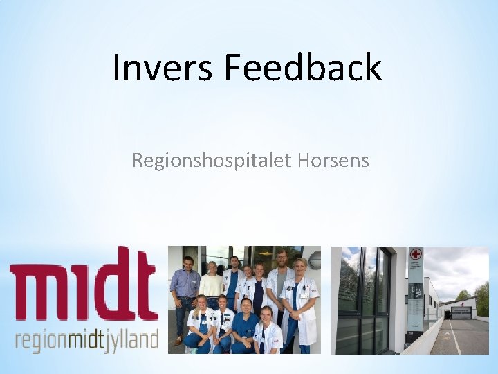 Invers Feedback Regionshospitalet Horsens 