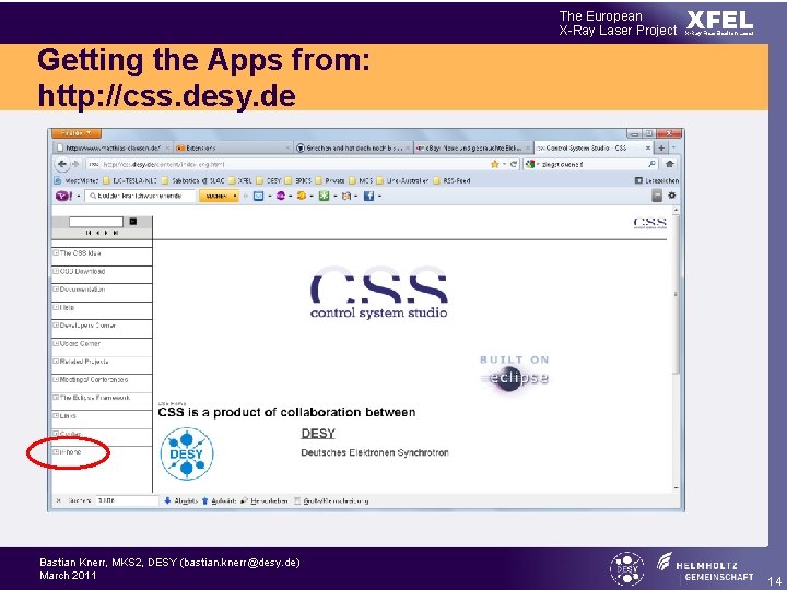 The European X-Ray Laser Project XFEL X-Ray Free-Electron Laser Getting the Apps from: http: