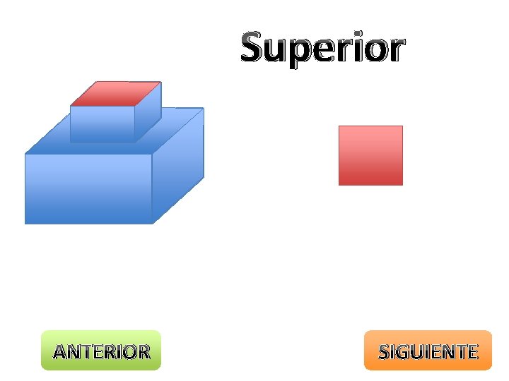 Superior ANTERIOR SIGUIENTE 