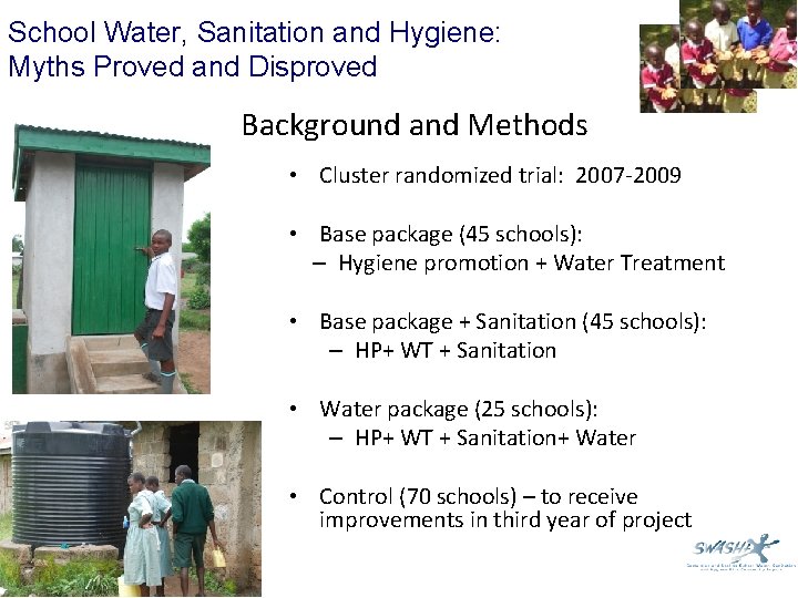 School Water, Sanitation and Hygiene: Myths Proved and Disproved Background and Methods • Cluster