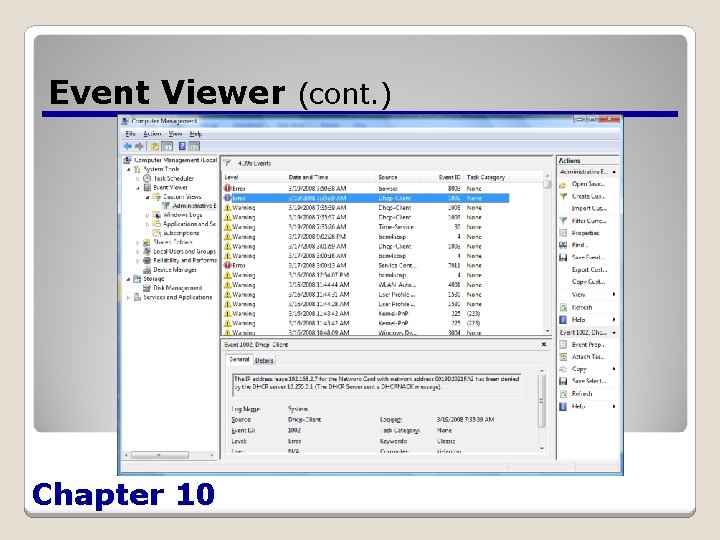 Event Viewer (cont. ) Chapter 10 