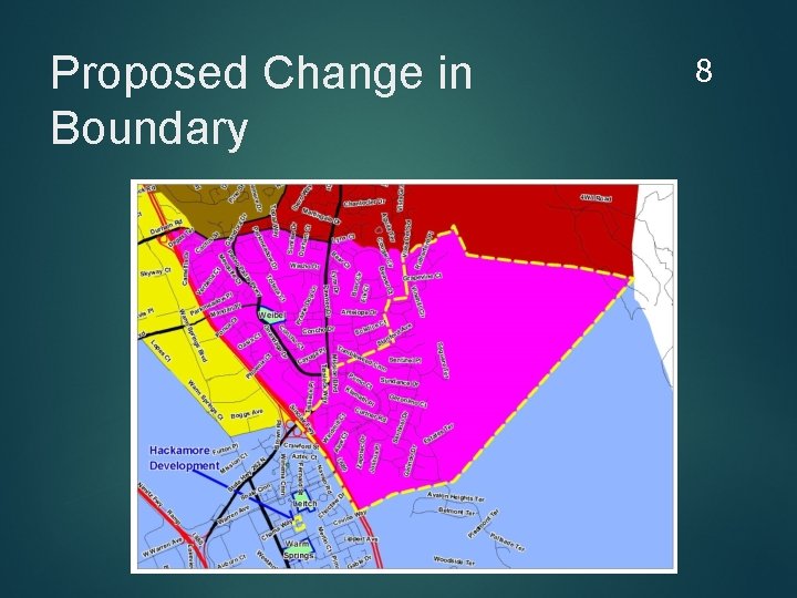 Proposed Change in Boundary 8 
