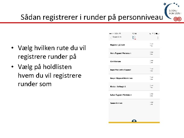 Sådan registrerer i runder på personniveau • Vælg hvilken rute du vil registrere runder