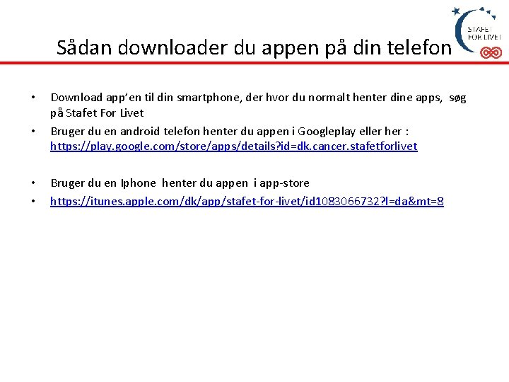 Sådan downloader du appen på din telefon • • Download app’en til din smartphone,