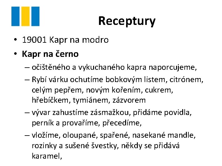 Receptury • 19001 Kapr na modro • Kapr na černo – očištěného a vykuchaného