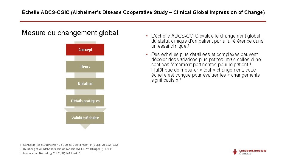 Échelle ADCS-CGIC (Alzheimer’s Disease Cooperative Study – Clinical Global Impression of Change) Mesure du