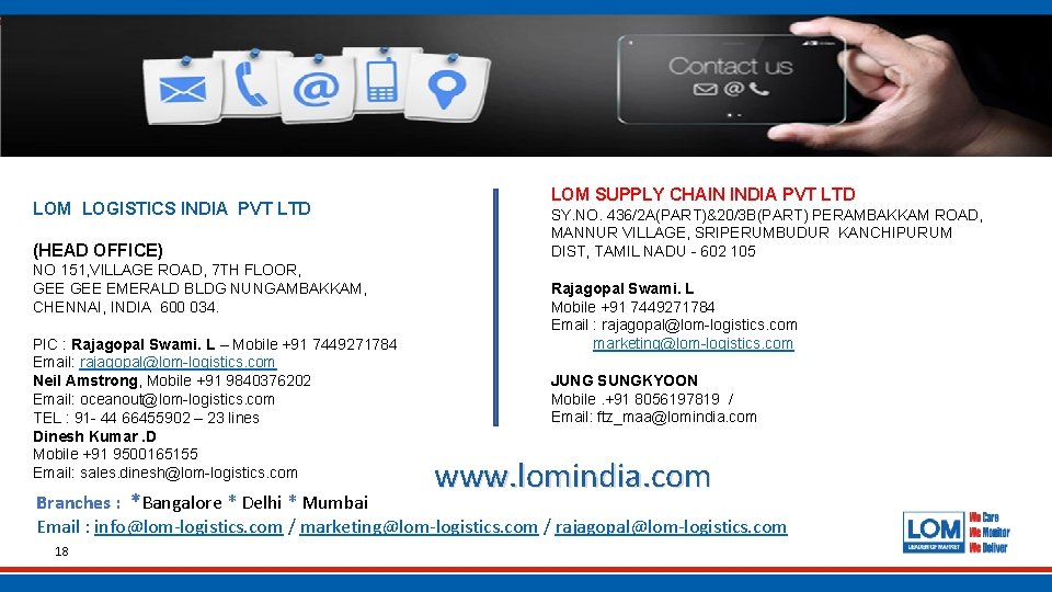 LOM LOGISTICS INDIA PVT LTD (HEAD OFFICE) NO 151, VILLAGE ROAD, 7 TH FLOOR,