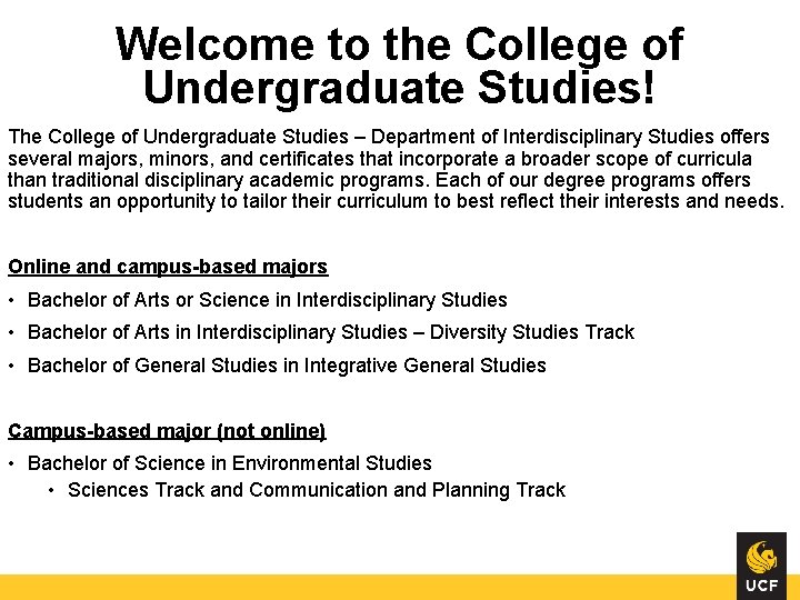Welcome to the College of Undergraduate Studies! The College of Undergraduate Studies – Department