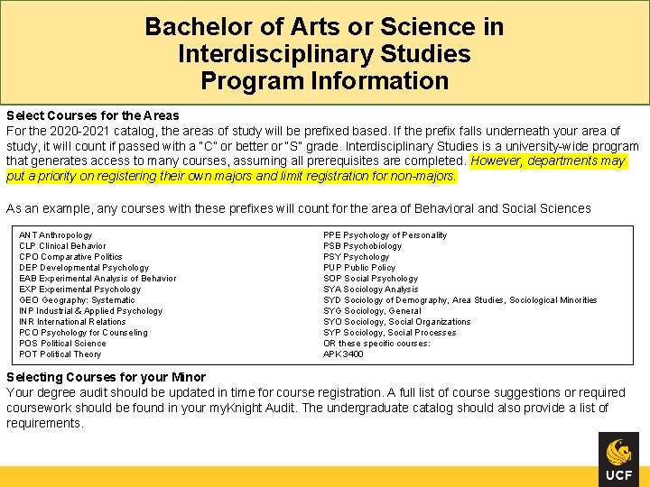 Bachelor of Arts or Science in Interdisciplinary Studies Program Information Select Courses for the