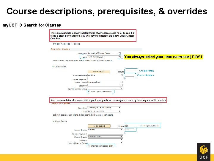 Course descriptions, prerequisites, & overrides my. UCF Search for Classes You always select your