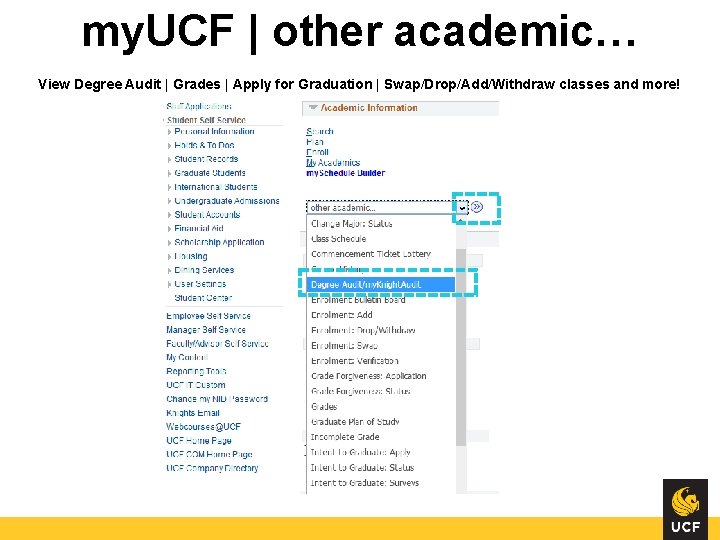 my. UCF | other academic… View Degree Audit | Grades | Apply for Graduation