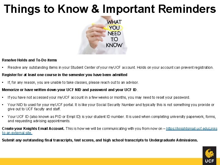 Things to Know & Important Reminders Resolve Holds and To-Do items • Resolve any