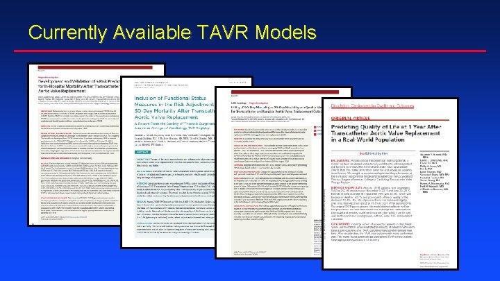 Currently Available TAVR Models Currently Available TAVR Models