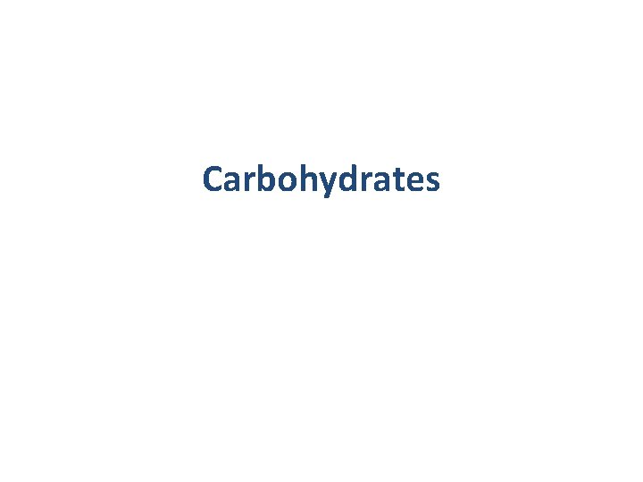 Carbohydrates 