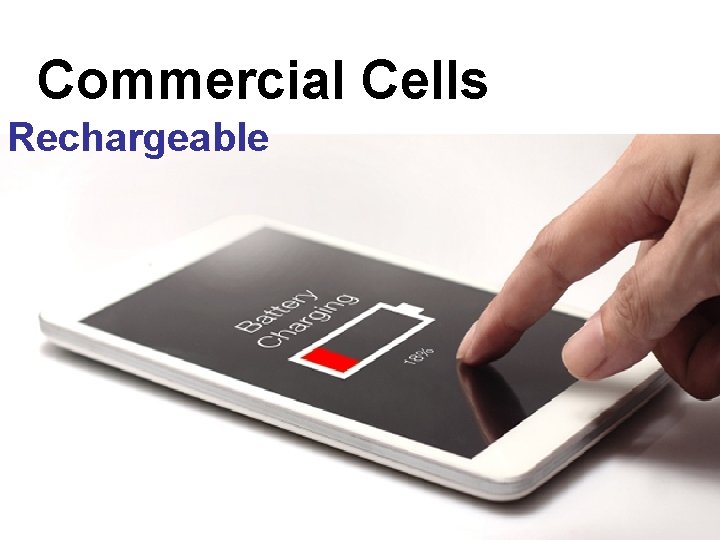 Commercial Cells Rechargeable 