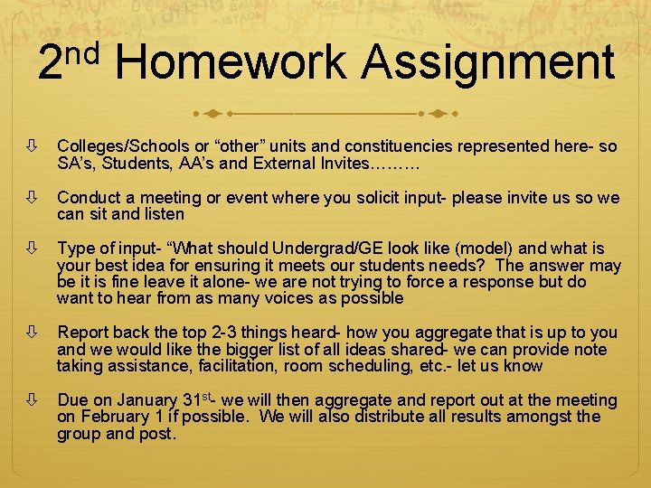 nd 2 Homework Assignment Colleges/Schools or “other” units and constituencies represented here- so SA’s,
