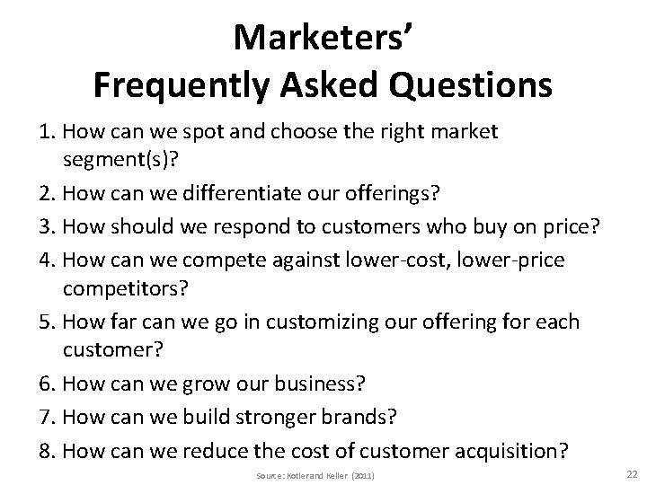 Marketers’ Frequently Asked Questions 1. How can we spot and choose the right market