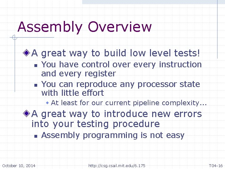 Assembly Overview A great way to build low level tests! n n You have Assembly Overview A great way to build low level tests! n n You have