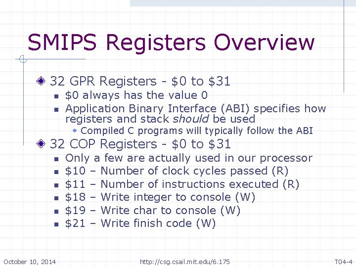 SMIPS Registers Overview 32 GPR Registers - $0 to $31 n n $0 always SMIPS Registers Overview 32 GPR Registers - $0 to $31 n n $0 always