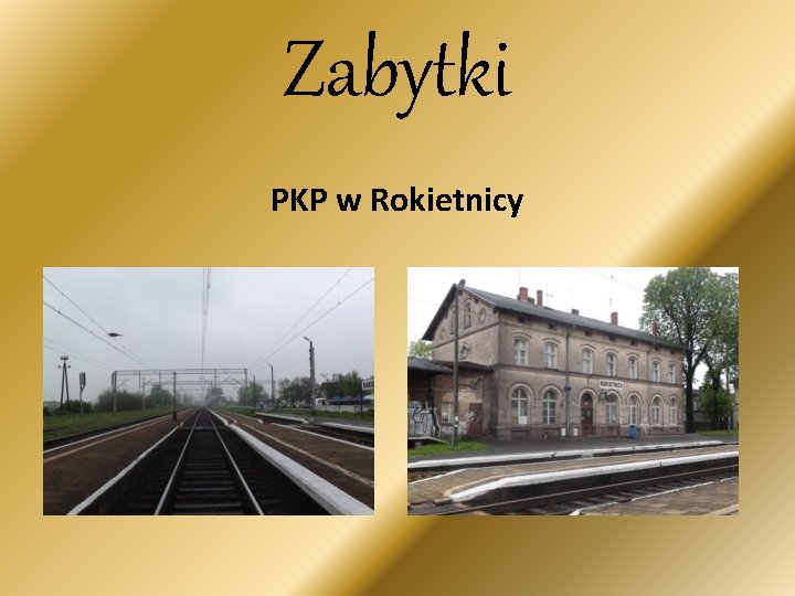 Zabytki PKP w Rokietnicy 