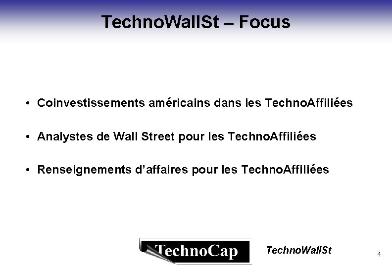 Techno. Wall. St – Focus • Coinvestissements américains dans les Techno. Affiliées • Analystes