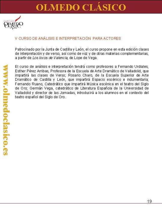 OLMEDO CLÁSICO V CURSO DE ANÁLISIS E INTERPRETACIÓN PARA ACTORES Patrocinado por la Junta