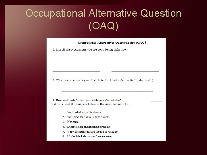 Occupational Alternative Question (OAQ) 