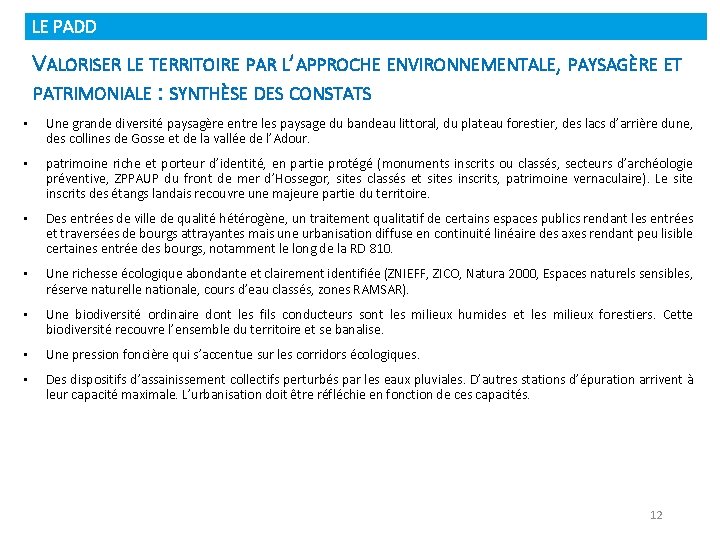 LE PADD VALORISER LE TERRITOIRE PAR L’APPROCHE ENVIRONNEMENTALE, PAYSAGÈRE ET PATRIMONIALE : SYNTHÈSE DES