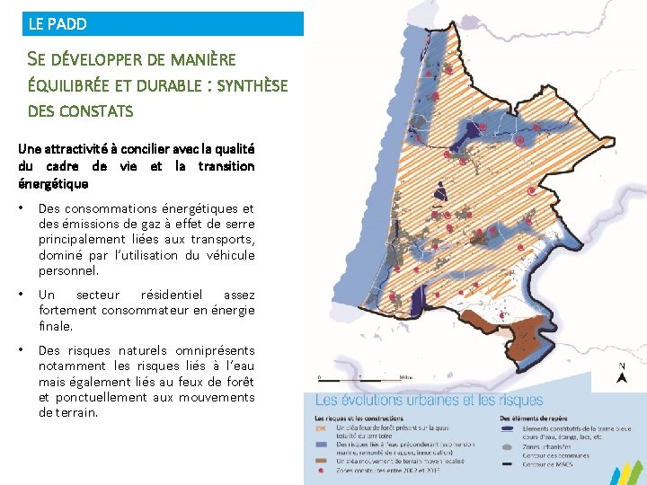 LE PADD SE DÉVELOPPER DE MANIÈRE ÉQUILIBRÉE ET DURABLE : SYNTHÈSE DES CONSTATS Une