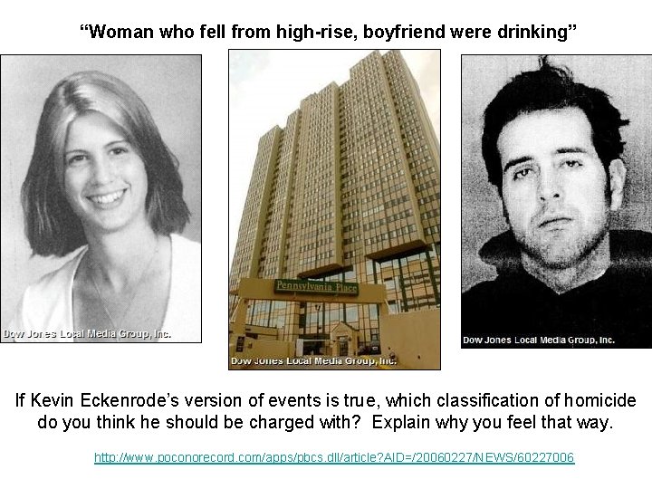 “Woman who fell from high-rise, boyfriend were drinking” If Kevin Eckenrode’s version of events