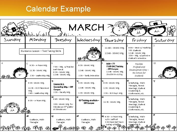 Calendar Example 1 11: 40 – SBARC Mtg. Guidance Lesson – Test Taking Skills
