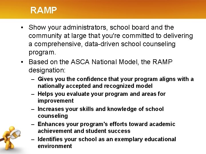 RAMP • Show your administrators, school board and the community at large that you're