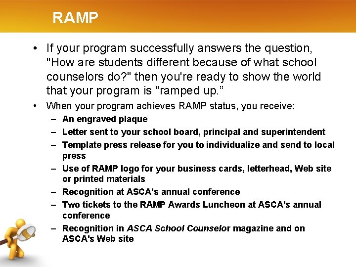 RAMP • If your program successfully answers the question, "How are students different because