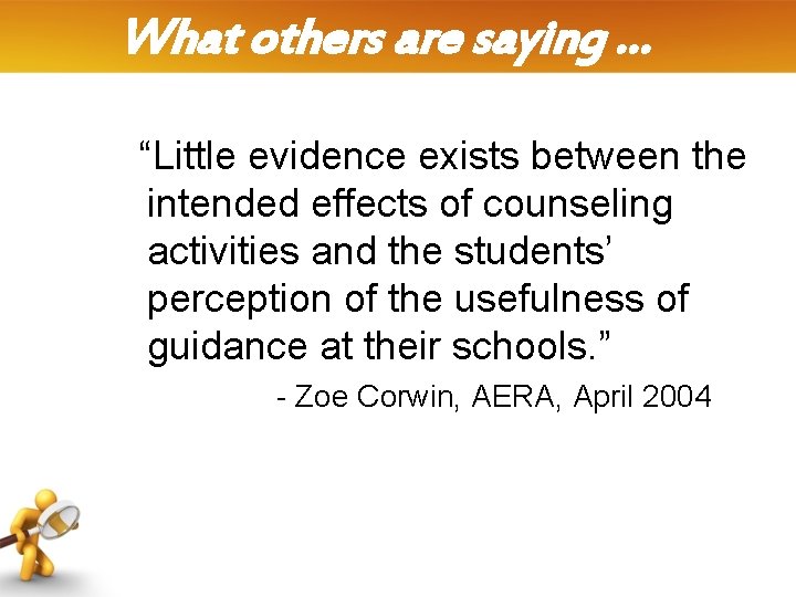 What others are saying … “Little evidence exists between the intended effects of counseling