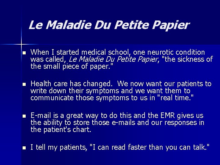 Le Maladie Du Petite Papier n When I started medical school, one neurotic condition