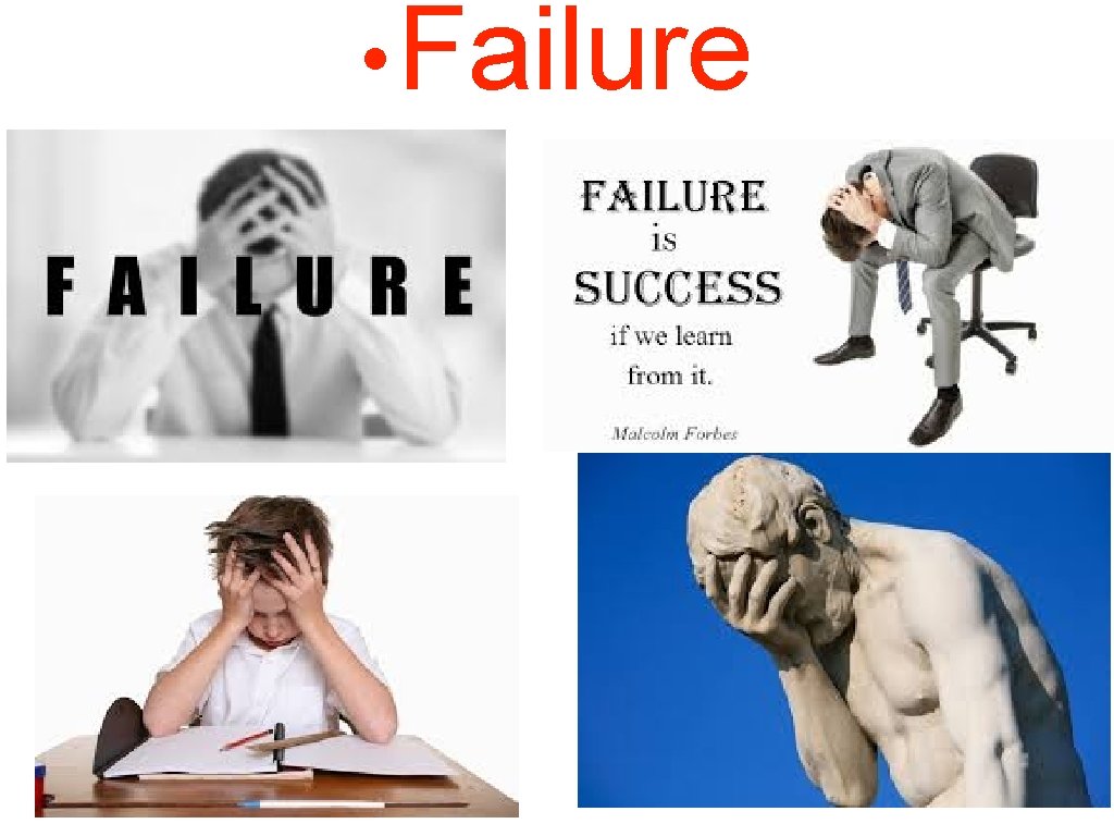  • Failure 
