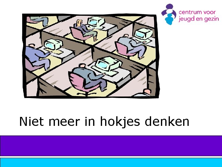 Niet meer in hokjes denken 