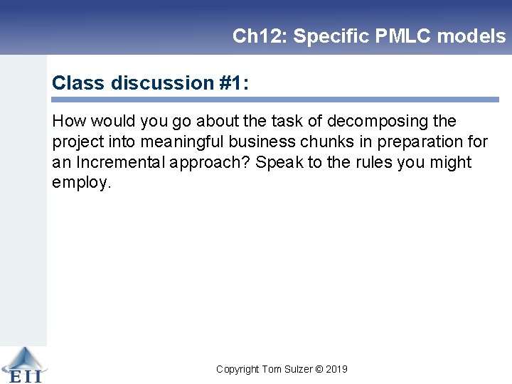 Ch 12: Specific PMLC models Class discussion #1: How would you go about the