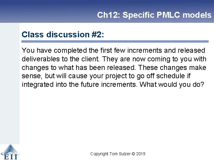 Ch 12: Specific PMLC models Class discussion #2: You have completed the first few