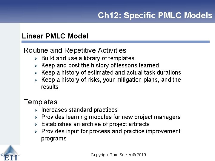 Ch 12: Specific PMLC Models Linear PMLC Model Routine and Repetitive Activities Ø Ø