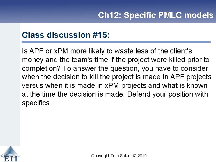 Ch 12: Specific PMLC models Class discussion #15: Is APF or x. PM more