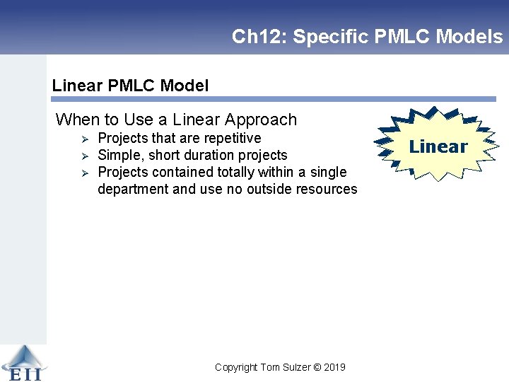 Ch 12: Specific PMLC Models Linear PMLC Model When to Use a Linear Approach