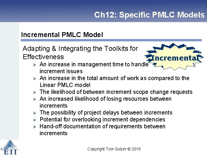 Ch 12: Specific PMLC Models Incremental PMLC Model Adapting & Integrating the Toolkits for