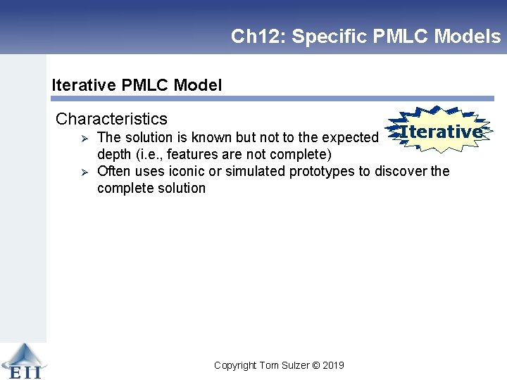 Ch 12: Specific PMLC Models Iterative PMLC Model Characteristics Ø Ø Linear The solution