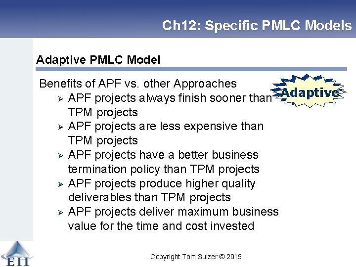 Ch 12: Specific PMLC Models Adaptive PMLC Model Benefits of APF vs. other Approaches