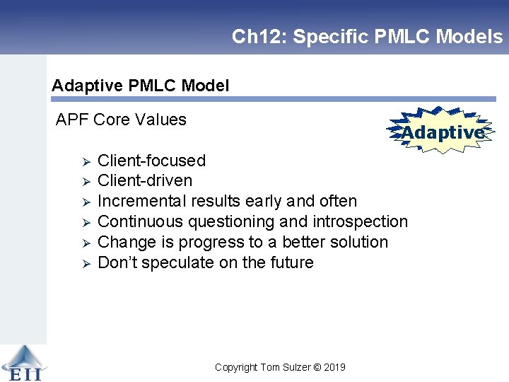 Ch 12: Specific PMLC Models Adaptive PMLC Model APF Core Values Ø Ø Ø