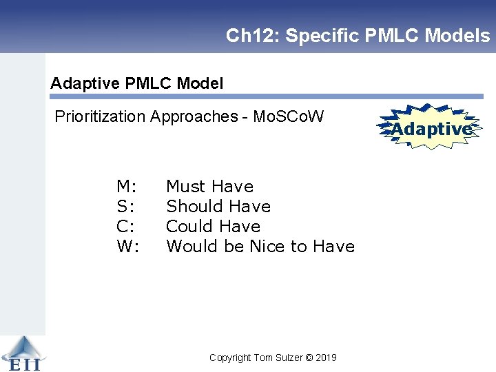 Ch 12: Specific PMLC Models Adaptive PMLC Model Prioritization Approaches - Mo. SCo. W