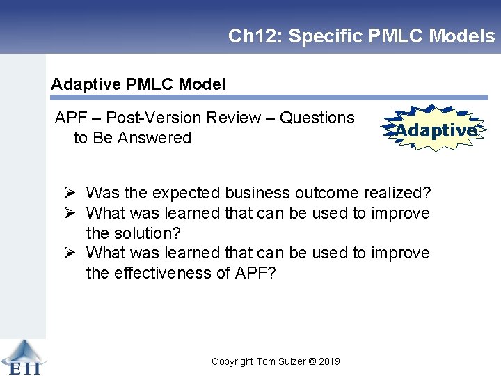 Ch 12: Specific PMLC Models Adaptive PMLC Model APF – Post-Version Review – Questions