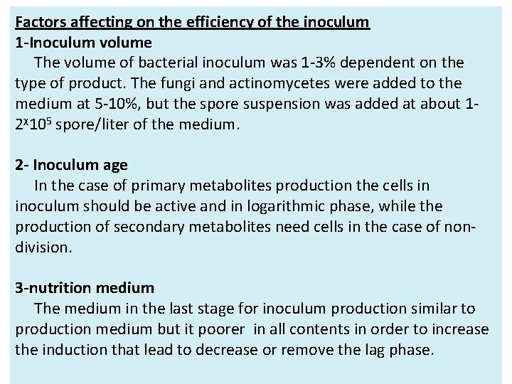 Factors affecting on the efficiency of the inoculum 1 -Inoculum volume The volume of